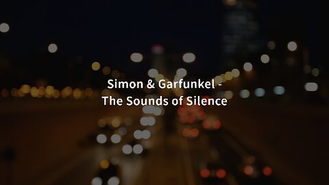 The Sound of Silence - Simon & Garfunkel (lyric)