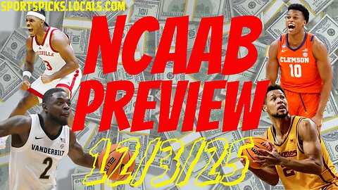 NCAAB Betting Preview - 12/3/25