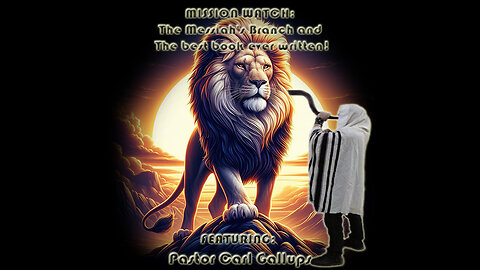 MISSION WATCH: The Messiah's Branch and The best book ever written! (Live)