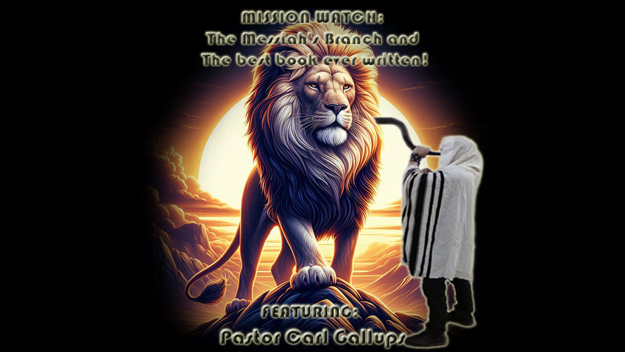 MISSION WATCH: The Messiah's Branch and The best book ever written! (Live)