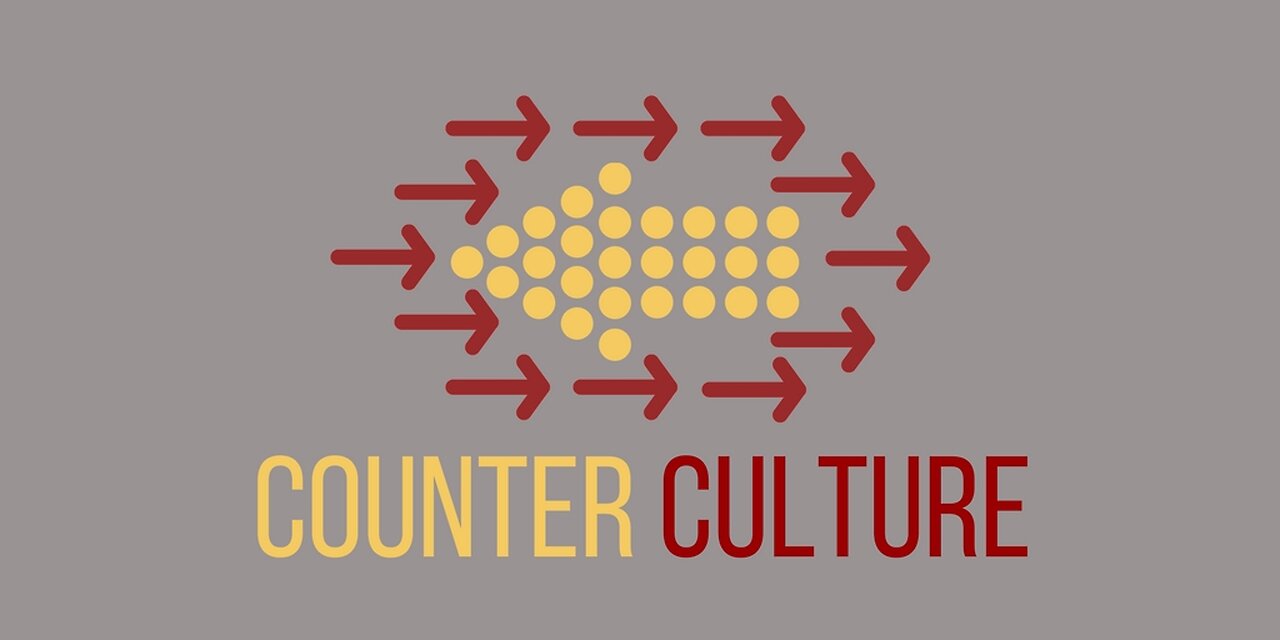 Be Counter-Cultural