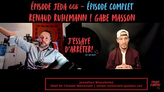 JEDA 009 – Le Québec peut-il rêver d’une Union Nationale ?| Jonathan Blanchette X Gabe Masson