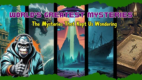 World's Greatest Mysteries That Kept Us Wondering