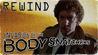 REWIND: 'INVASION OF THE BODY SNATCHERS' (1978) A Sci-Fi Delight! | Movie Review