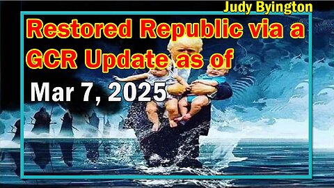 Restored Republic via a GCR Update as of 3.7.25 - Charlie Ward, Child Trafficking, Doge, Ukraine