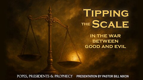 Daniel 10 - Tipping the Scale | Bill Nixon | September 26, 2025