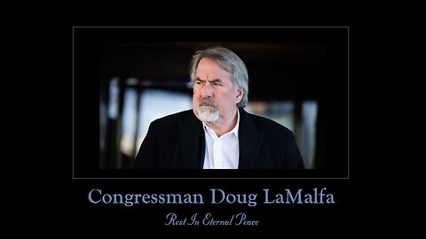 Rep Doug LaMalfa, R-Calif., has died suddenly at age 65, cause unreleased.