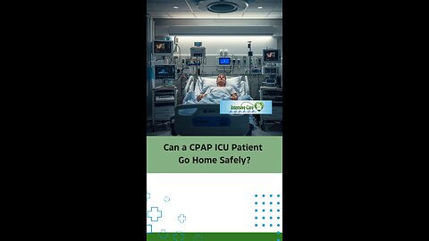 Can a CPAP ICU Patient Go Home Safely?