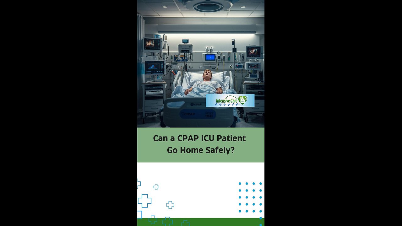 Can a CPAP ICU Patient Go Home Safely?