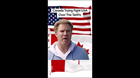 Canada Trying To Fight USA Over The Tariffs