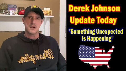 Derek Johnson Update Today Jan 8: "Something Unexpected Is Happening"