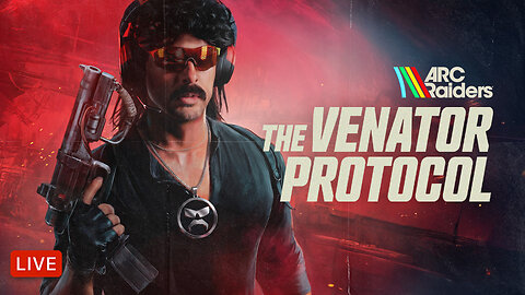 🔴LIVE - DR DISRESPECT - ARC RAIDERS - VENATOR PROTOCOL