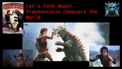 Episode 55: Talking about Frankenstein Conquers the World