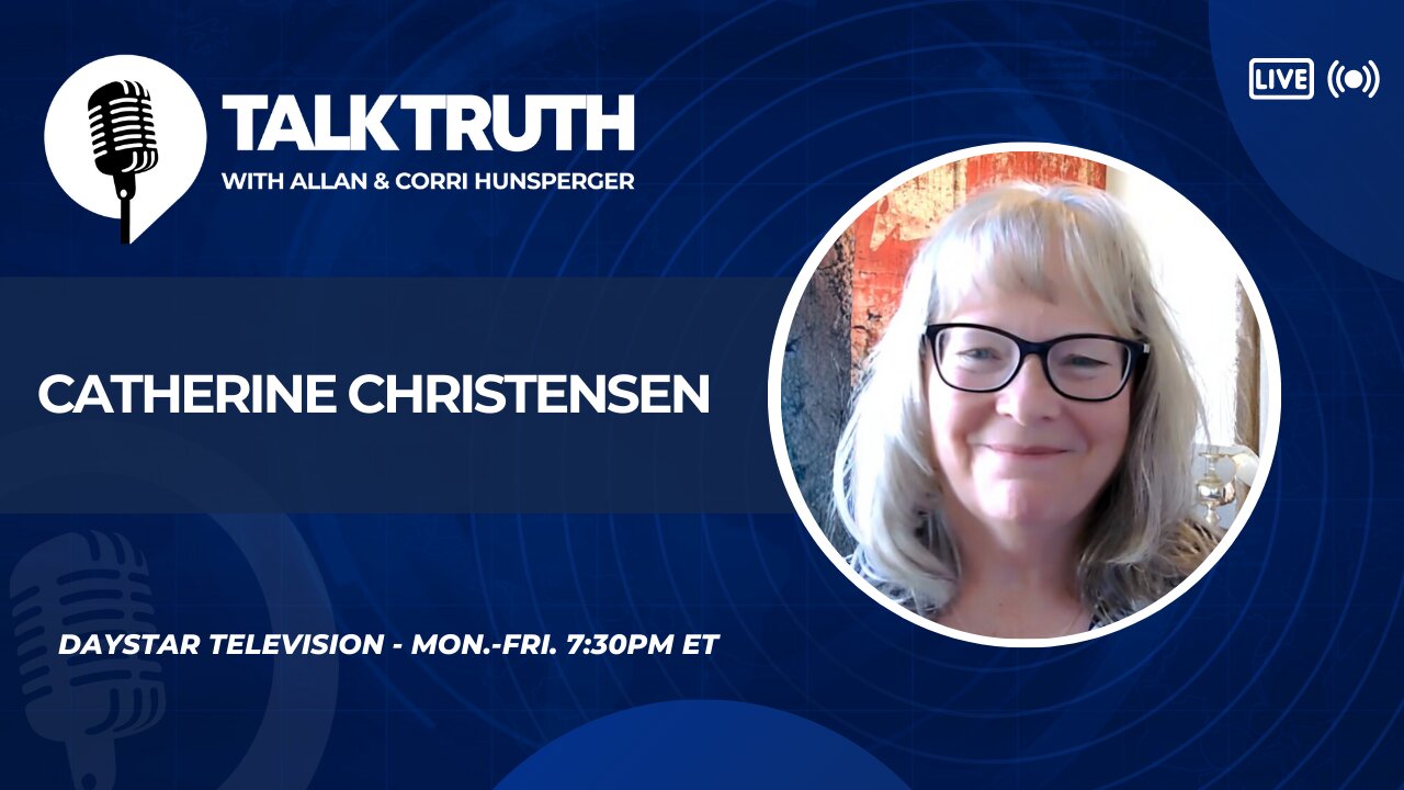 Talk Truth 12.04.25 - Catherine Christensen