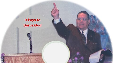 It Pays to Serve God