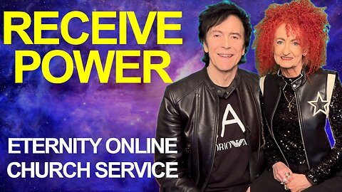 Eternity Online Church Service - "Receive Power"