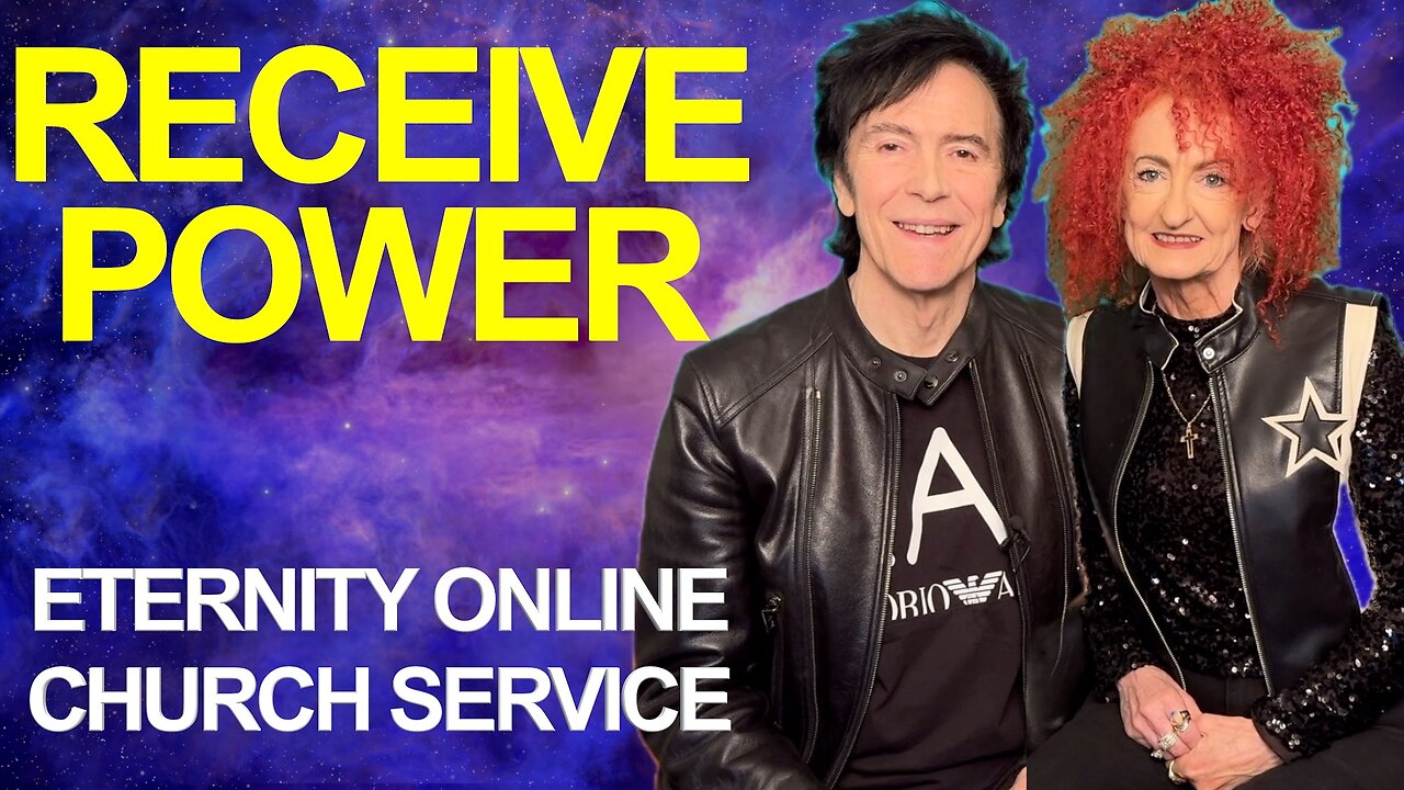 Eternity Online Church Service - "Receive Power"