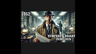 CS #58 Classic Crime Noir | The Case of the Gangster’s Ledger | Humphrey Bogart | Sheila Ryan