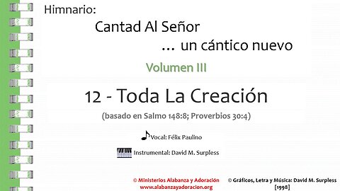 Himnario: Cantad al Señor...un cántico nuevo | Vol. 3 | 12 Toda La Creación (Vocal)