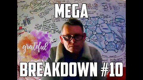 MEGA BREAKDOWN PART 10