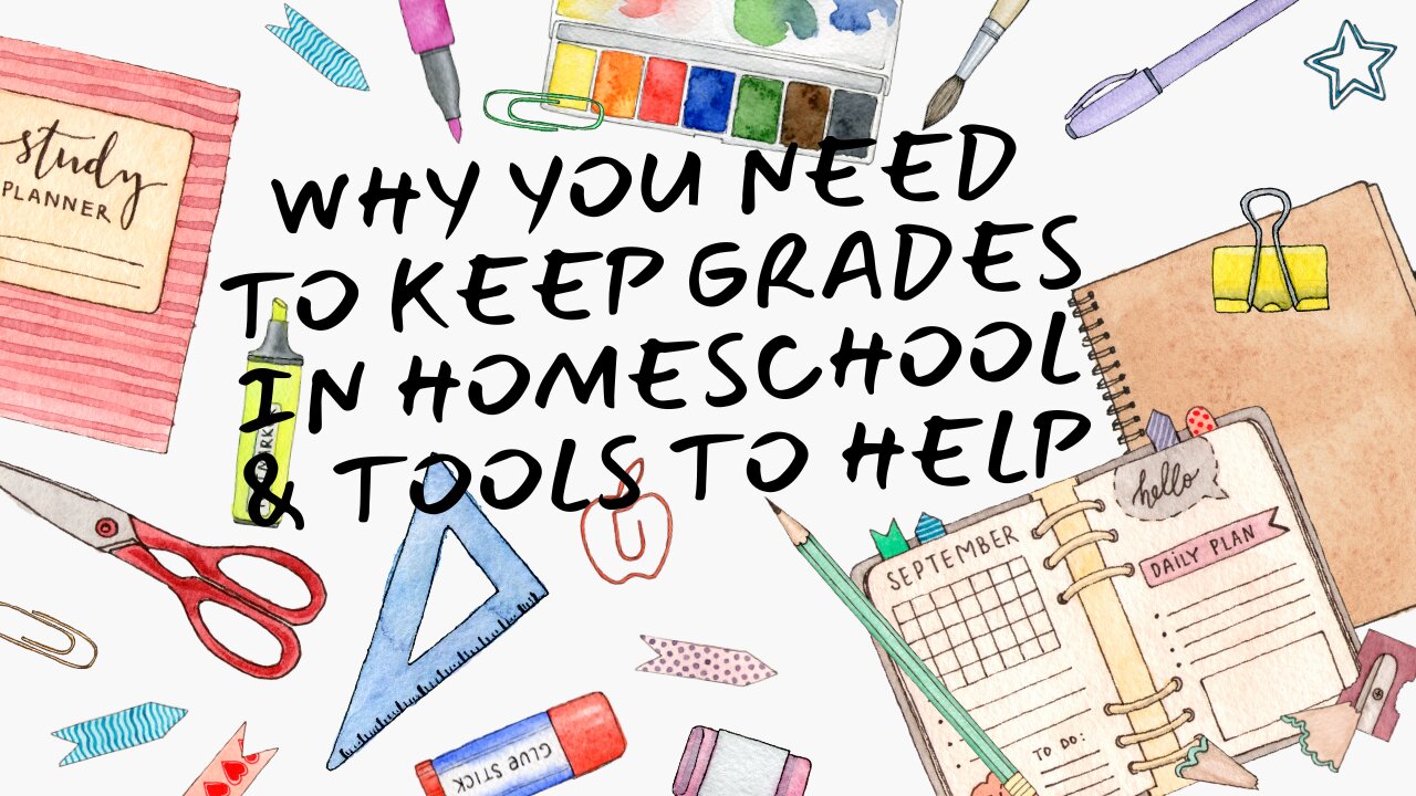 Why You Need to Keep Grades in Homeschool & Tools to Help