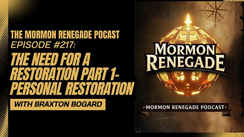 Episode #217: The Need For A Restoration PT 1-Personal Restoration W/Braxton Bogard