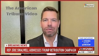 Swalwell Vows Weaponization of Government Against Trump Officials When Democrats Retake Power