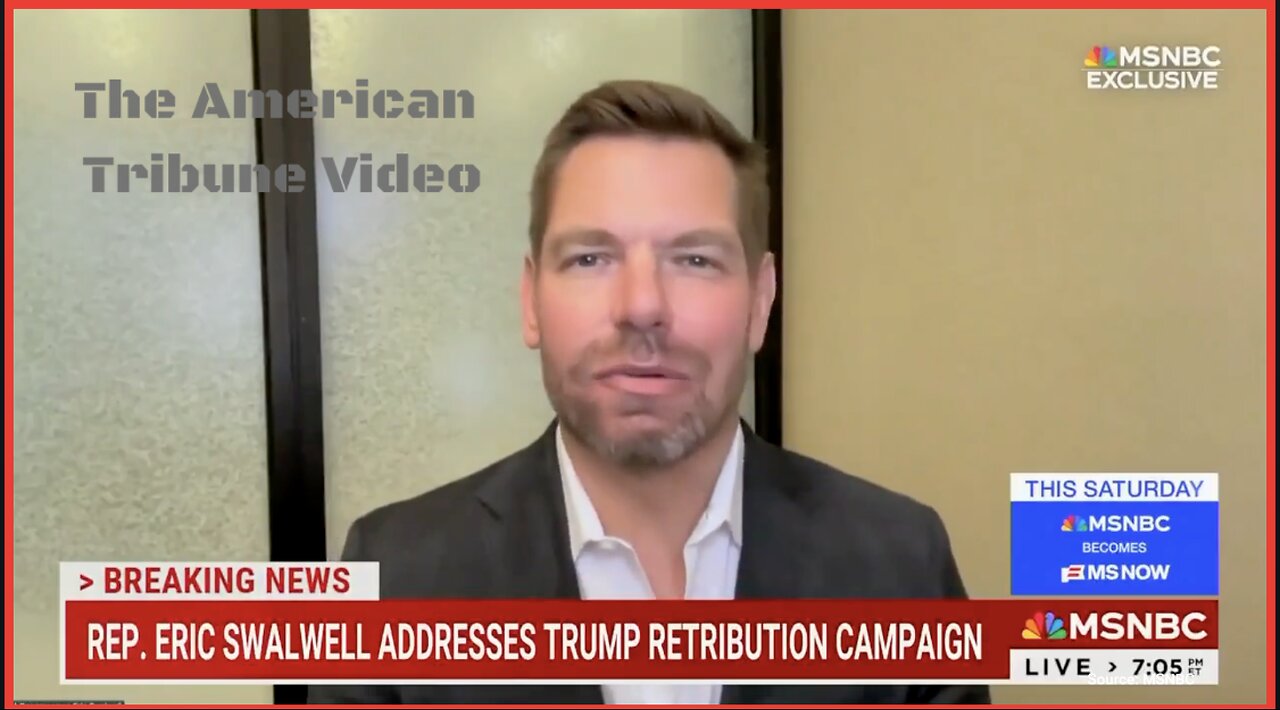 Swalwell Vows Weaponization of Government Against Trump Officials When Democrats Retake Power