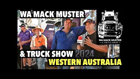 WA Mack Muster 2024 Truck Show Perth - All the Action