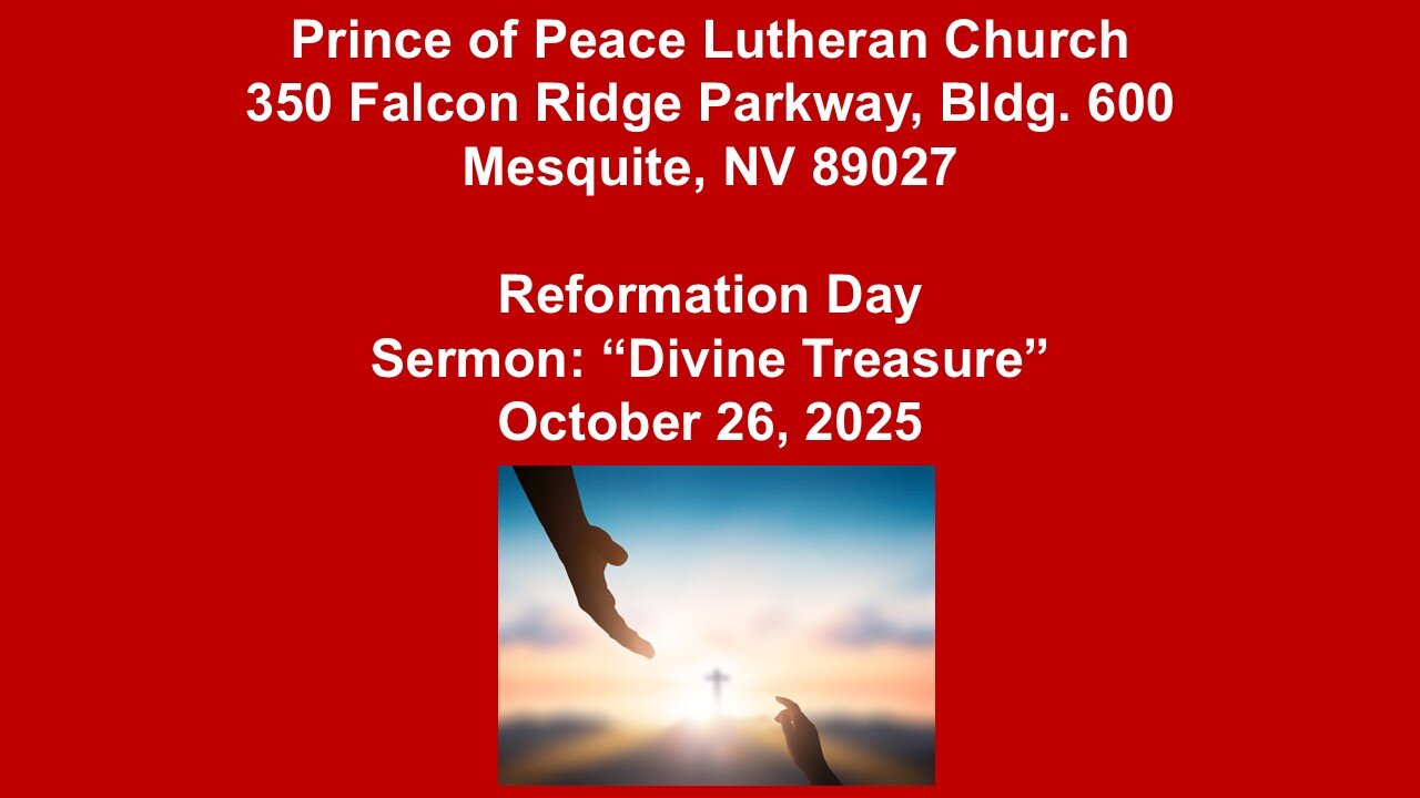 10-26-25 Readings, Sermon, Creed - Prince of Peace Lutheran Mesquite NV - Part 1
