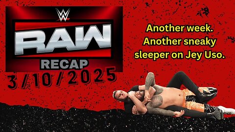 WWE Raw Recap 3/10/2025