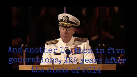 Admiral William H McRaven Speech