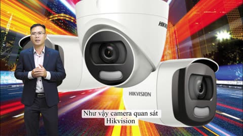 Những tính năng nổi bật của camera quan sát Hikvision