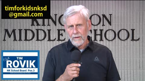 I am Tim Rovik and running for North Kitsap School Board Director, Position 3.