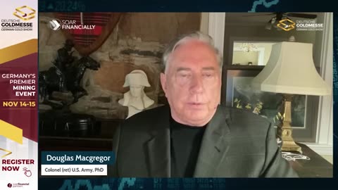 They don't have any oil - Douglas Macgregor