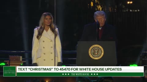 President Trump and The First Lady Participate in the National Christmas Tree Lighting