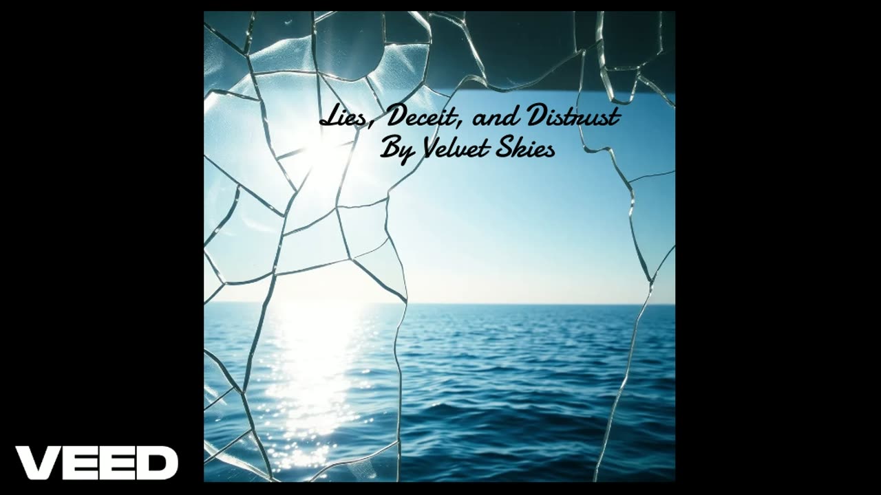 Lies, Deceit, and Distrust by Velvet Skies