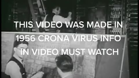 Video from 1956 - The Corona Virus is coming