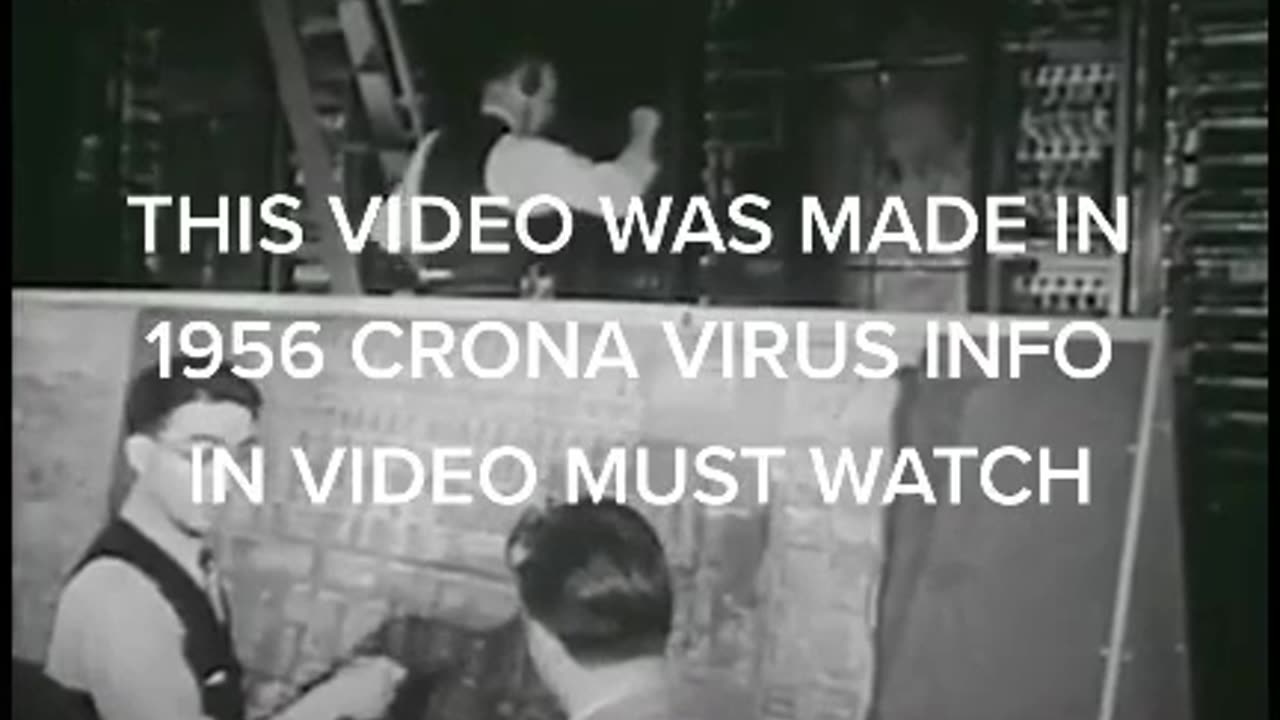 Video from 1956 - The Corona Virus is coming