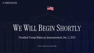 President Trump Makes an Announcement, Dec. 2, 2025