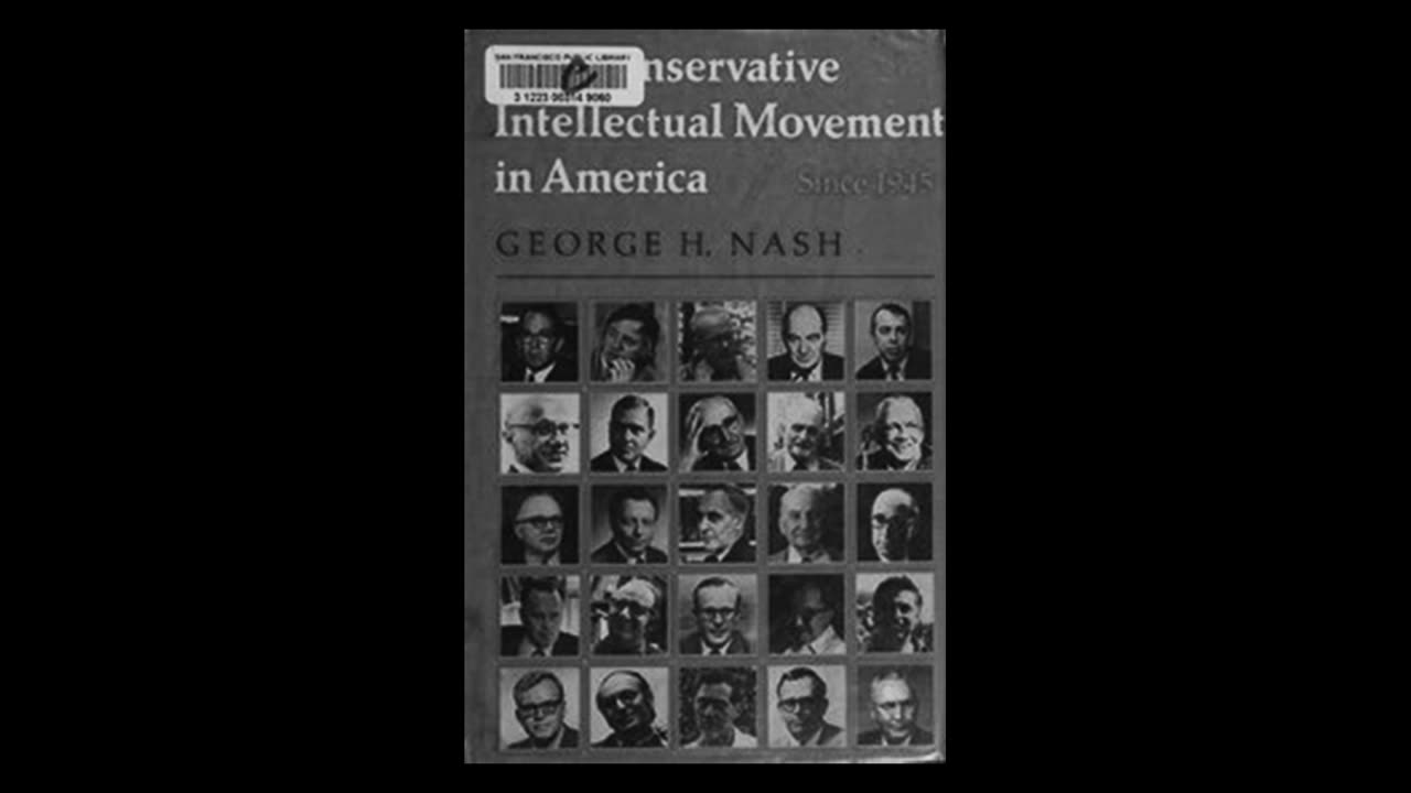 133. The Conservative Intellectual Movement in America Since 1945 by George Nash