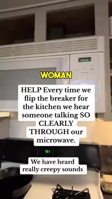 HAUNTED MICROWAVE OR A HOAX?