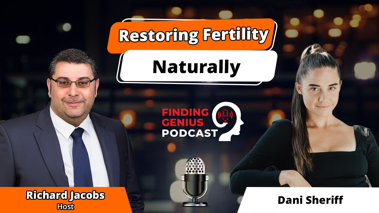 Restoring Fertility Naturally: Discussing Women’s Health With Dani Sheriff