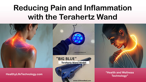 Reducing Pain and Inflammation with the Terahertz Wand 2025!