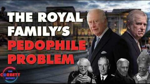 The Royal Family's Pedophile Problem (2025)