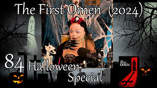 WTF 84 Halloween Special: "The First Omen" (2024)