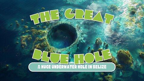 🌊 Dive into the Wonders of the Great Blue Hole! 🌎 | Kids Learning Video