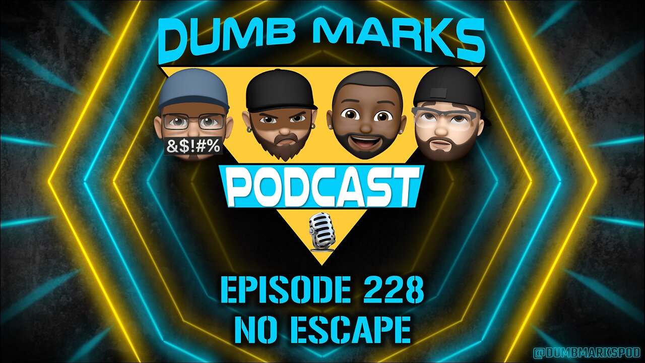Episode 228 - No Escape