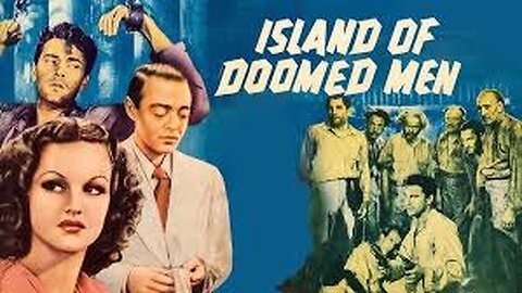 Island of Doomed Men 1940 / A Ilha das Maldições - Legendas