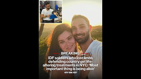 IDF soldiers who lost limbs defending country get life-altering treatments in NYC